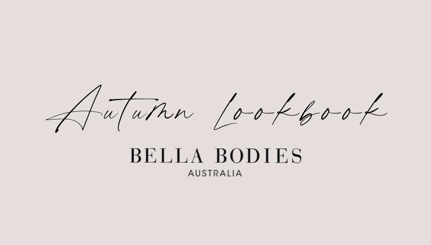 Autumn Lookbook | Bella Bodies Australia