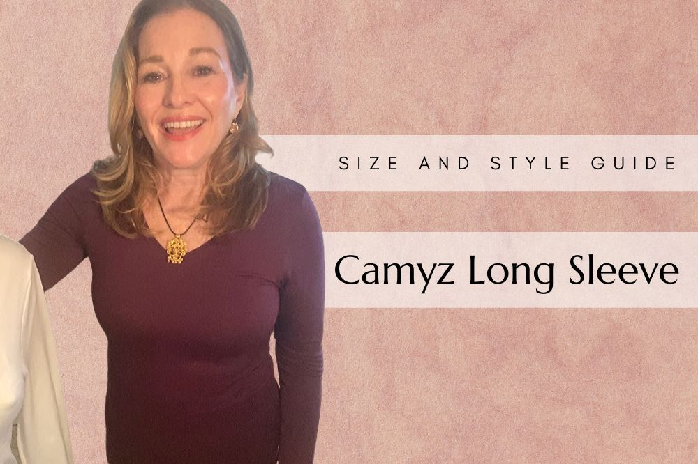 Size & Style Guide - Camyz Long Sleeve