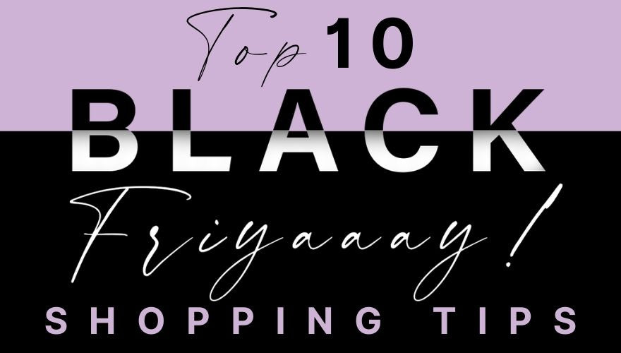 Top 10 Black Friday Shopping Tips | Bella Bodies Australia
