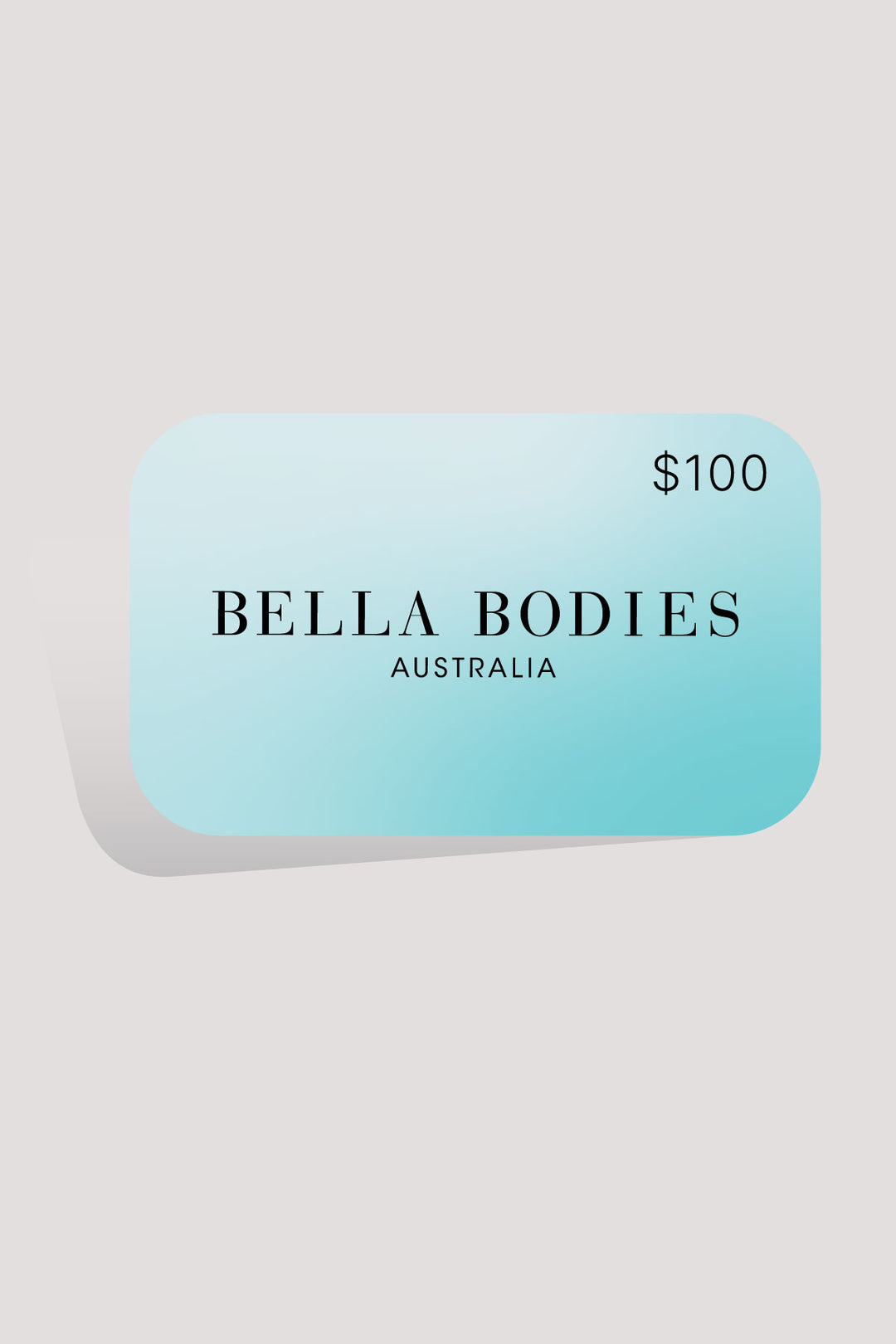 Gift Card | $100 | Bella Bodies Australia